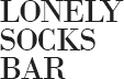 LONELY SOCKS BAR